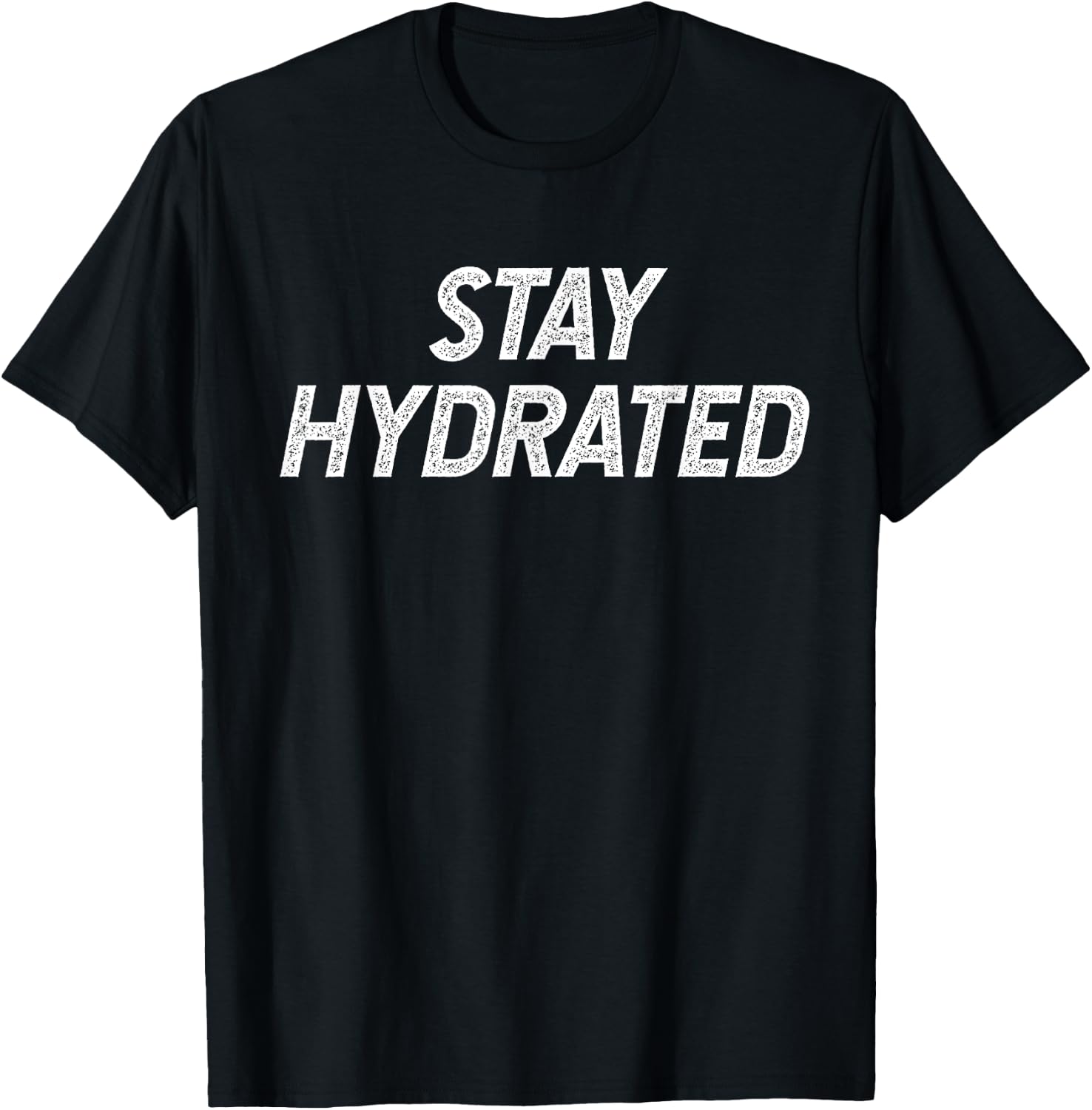 Stay Hydrated T-Shirt - T-Shirt | Black