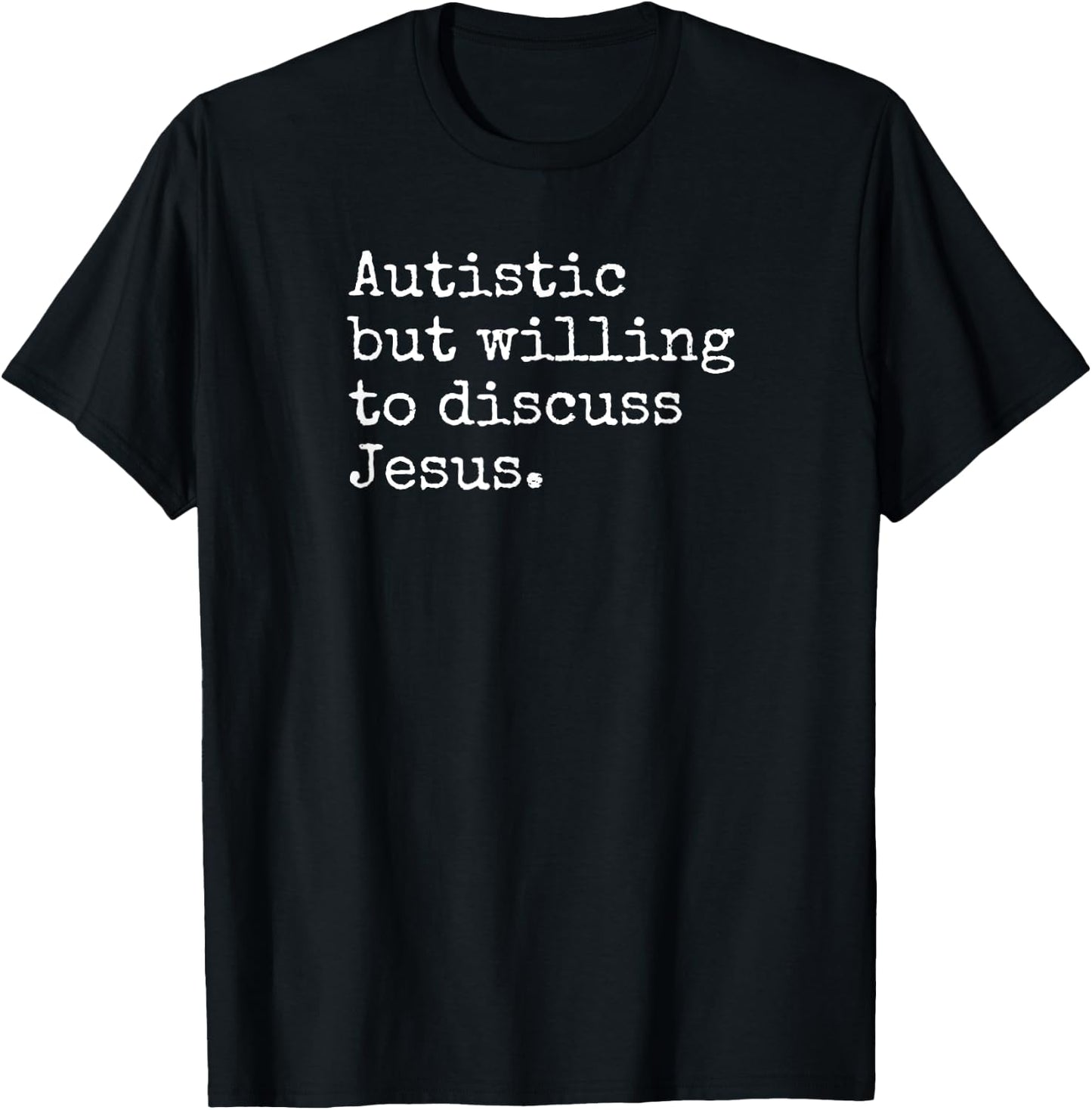 Autism ASD Aspie Religious Love Jesus Autistic Christian T-Shirt - T-Shirt | Black