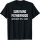 Surviving Fatherhood - One Beer At A Time T-Shirt - T-Shirt | Black