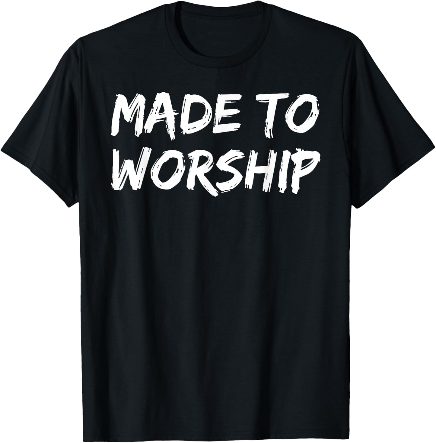 Christian Quote Gift Bible Verse Saying Made to Worship T-Shirt - T-Shirt | Black