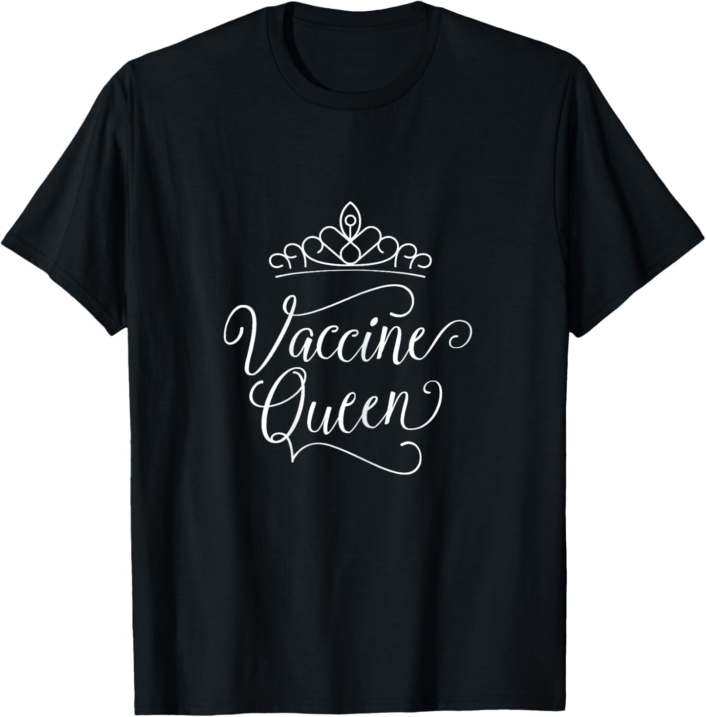 Vaccine Queen | VAX | Vaccinated T-Shirt - T-Shirt | Black