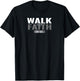 Bible Verse T S Scripture Christian Youth T Walk By Faith T T-Shirt - T-Shirt | Black