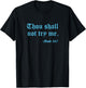 Thou Shall Not Try Me Mood 24:7 Funny Quote Old English Text T-Shirt - T-Shirt | Black
