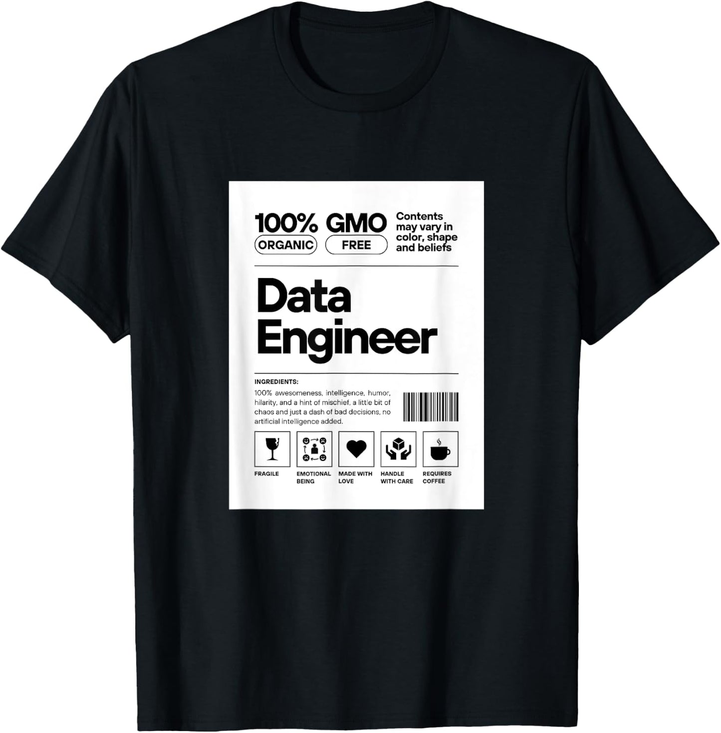 Data Engineer Ingredients Label Type Design. T-Shirt - T-Shirt | Black