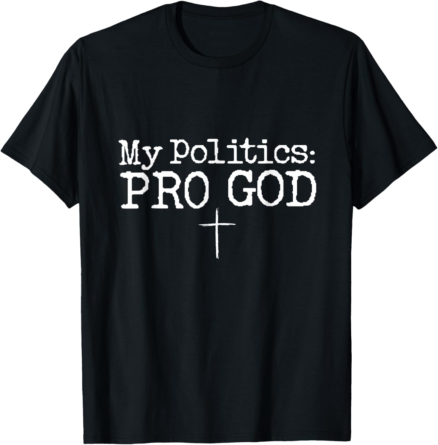 My Politics Pro God Jesus Funny Christian Cross T-Shirt - T-Shirt | Black