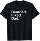 Bearded Inked Dad Father's Day Tattoo Lover Love Tattooed T-Shirt - T-Shirt | Black