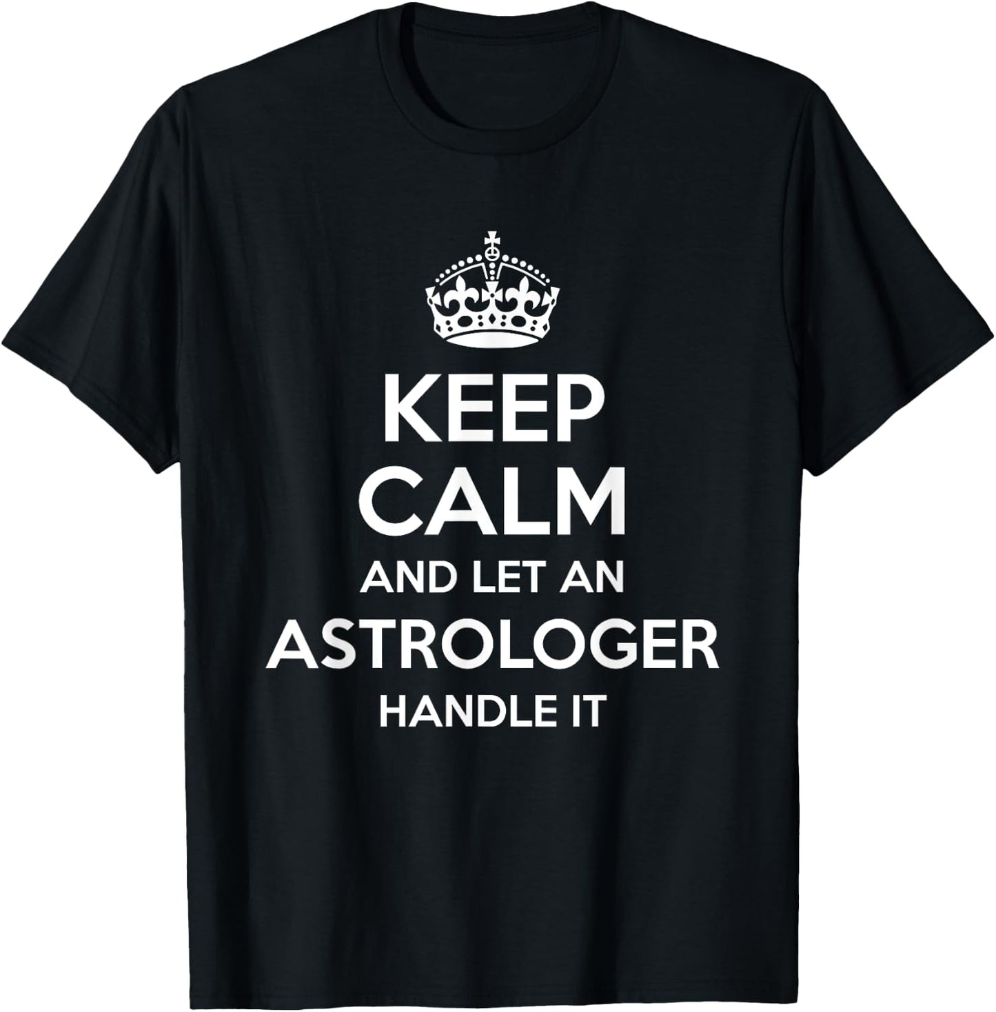 ASTROLOGER Gift Funny Job Title Profession Birthday Worker T-Shirt - T-Shirt | Black