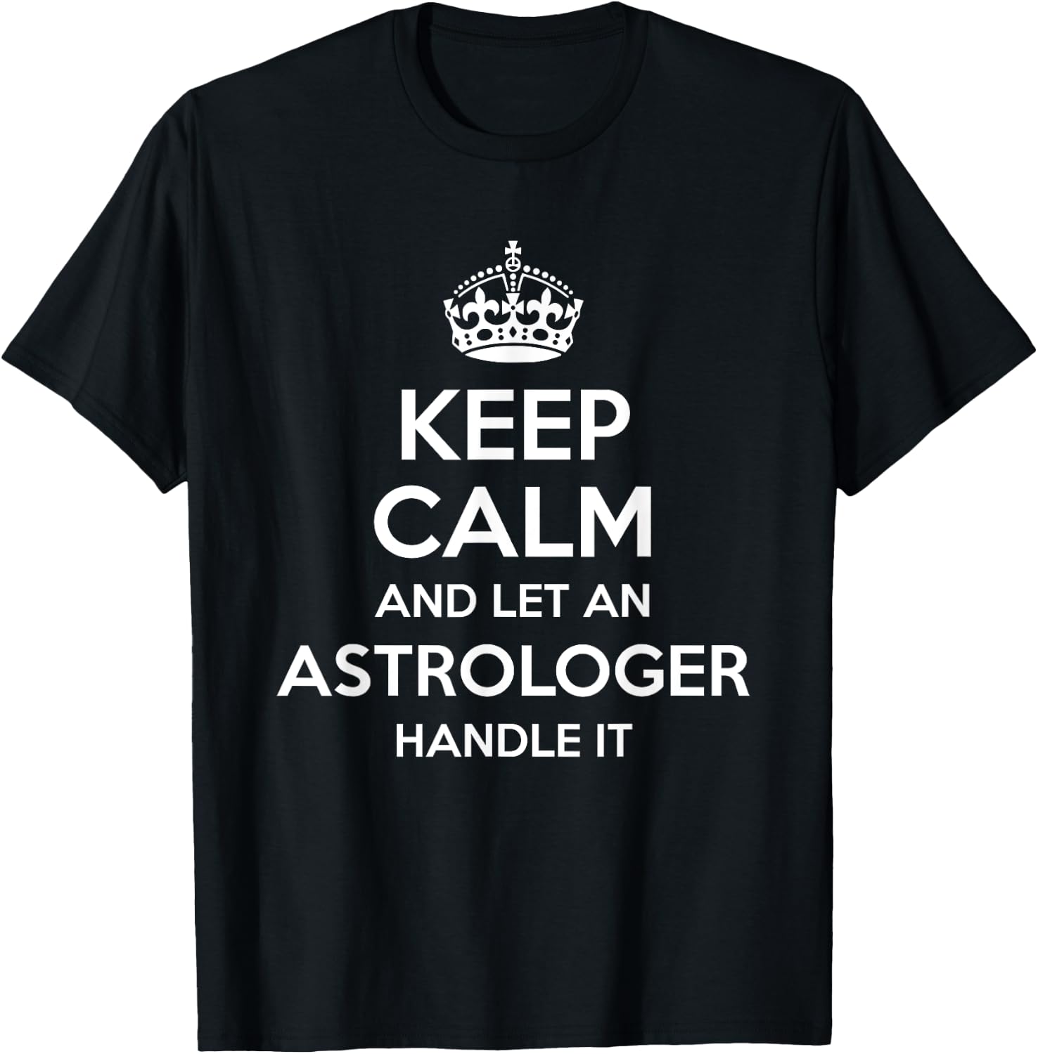 ASTROLOGER Gift Funny Job Title Profession Birthday Worker T-Shirt - T-Shirt | Black