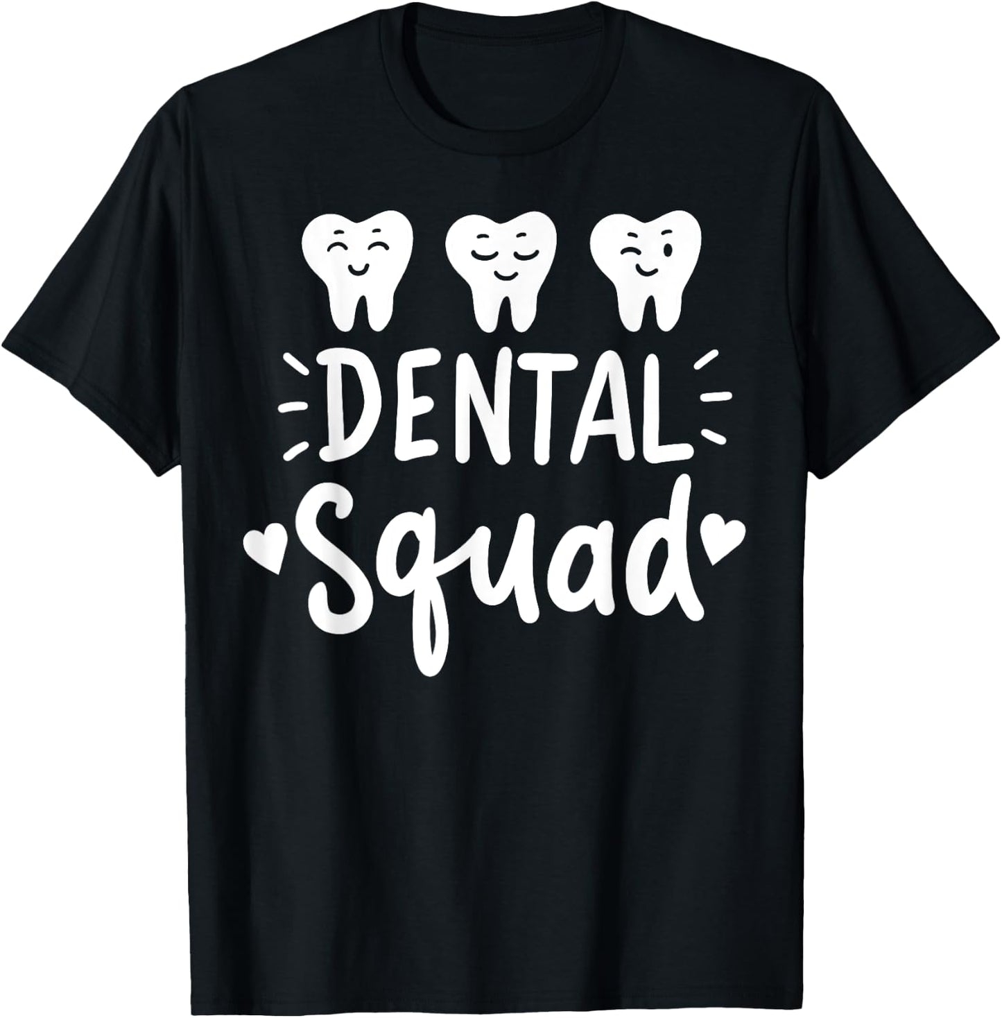 Dental Assistant Dentist Hygienist Dentistry Student Gift T-Shirt - T-Shirt | Black