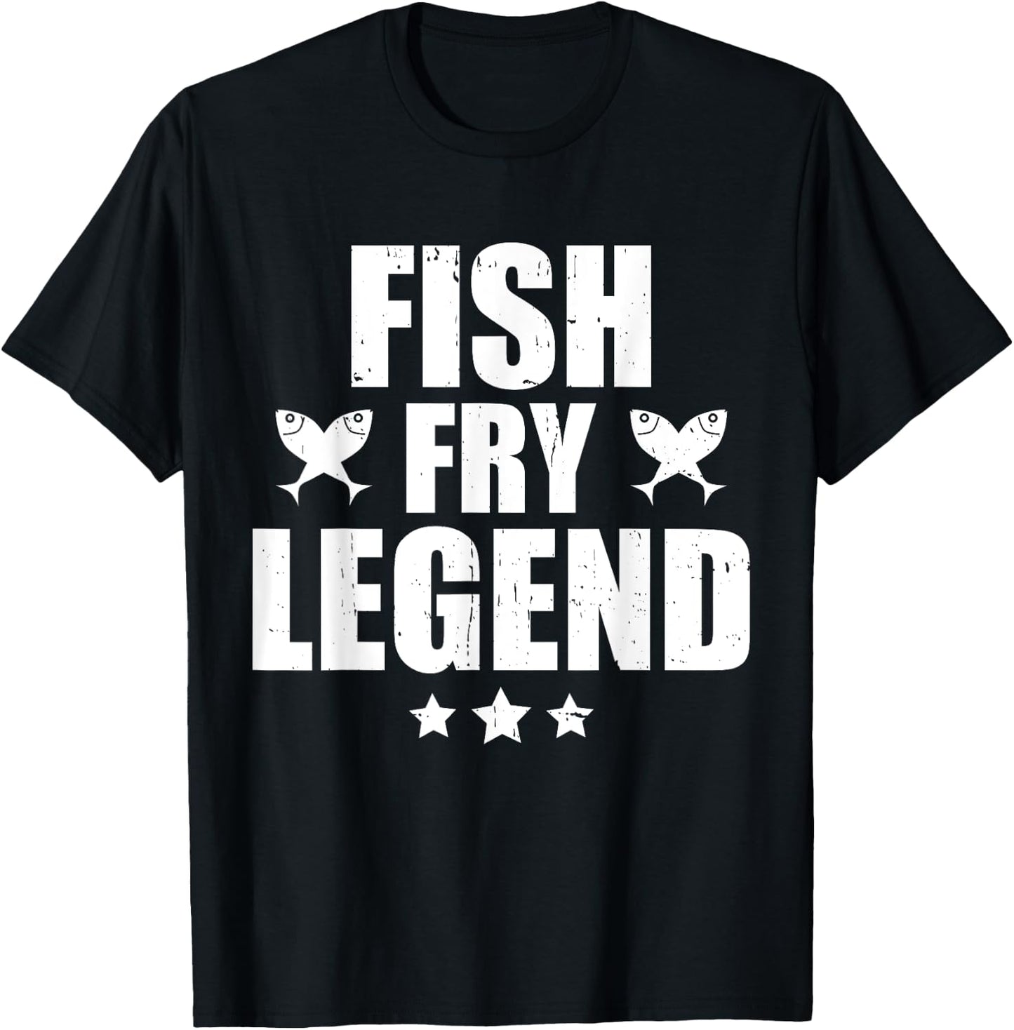 Fish Fry Legend Funny Fish Fry Lover T-Shirt - T-Shirt | Black