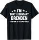 Brenden Personal First Name I'm That Legendary Funny Brenden T-Shirt - T-Shirt | Black