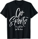 Funny Sport Party Quote Go Sports I'm Just Here for the Beer T-Shirt - T-Shirt | Black