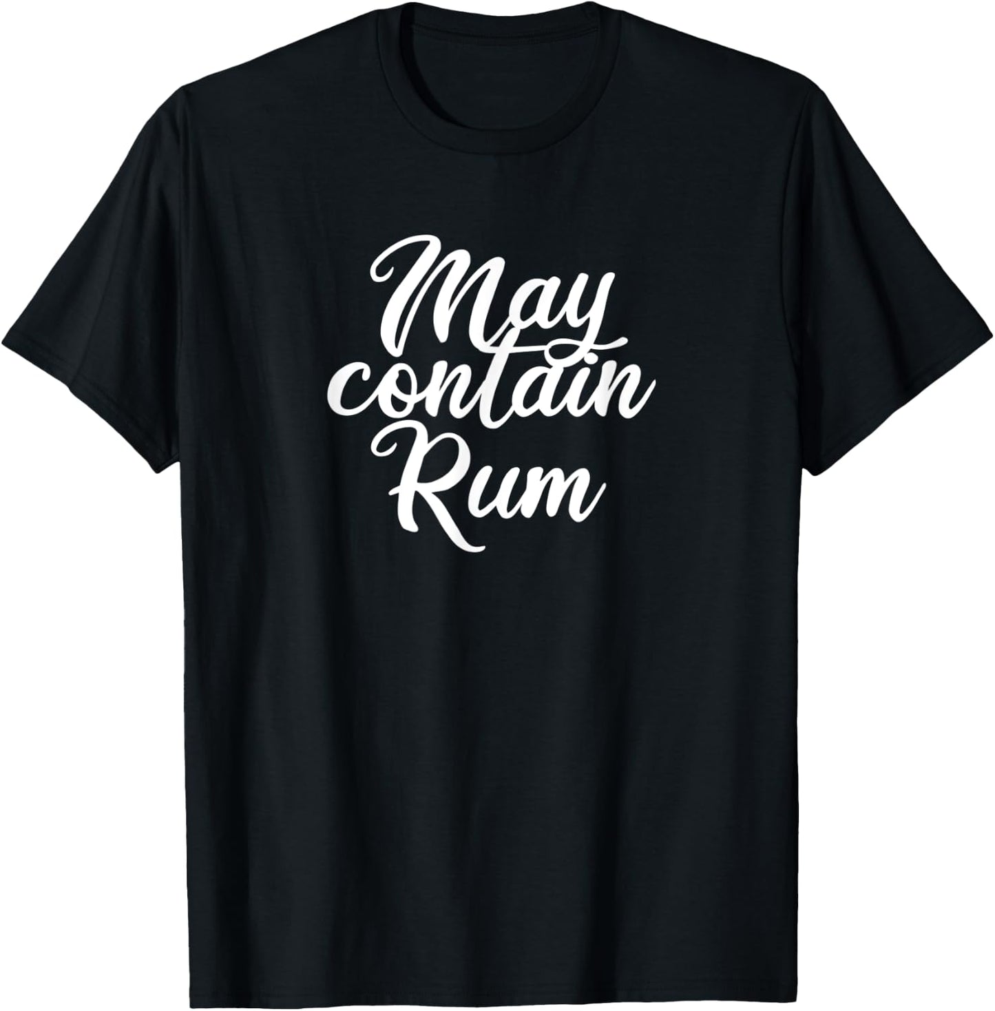 May Contain Rum T-Shirt - T-Shirt | Black