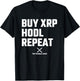 XRP Crypto - XRP Cryptocurrency - Buy XRP Hodl Repeat - XRP T-Shirt - T-Shirt | Black