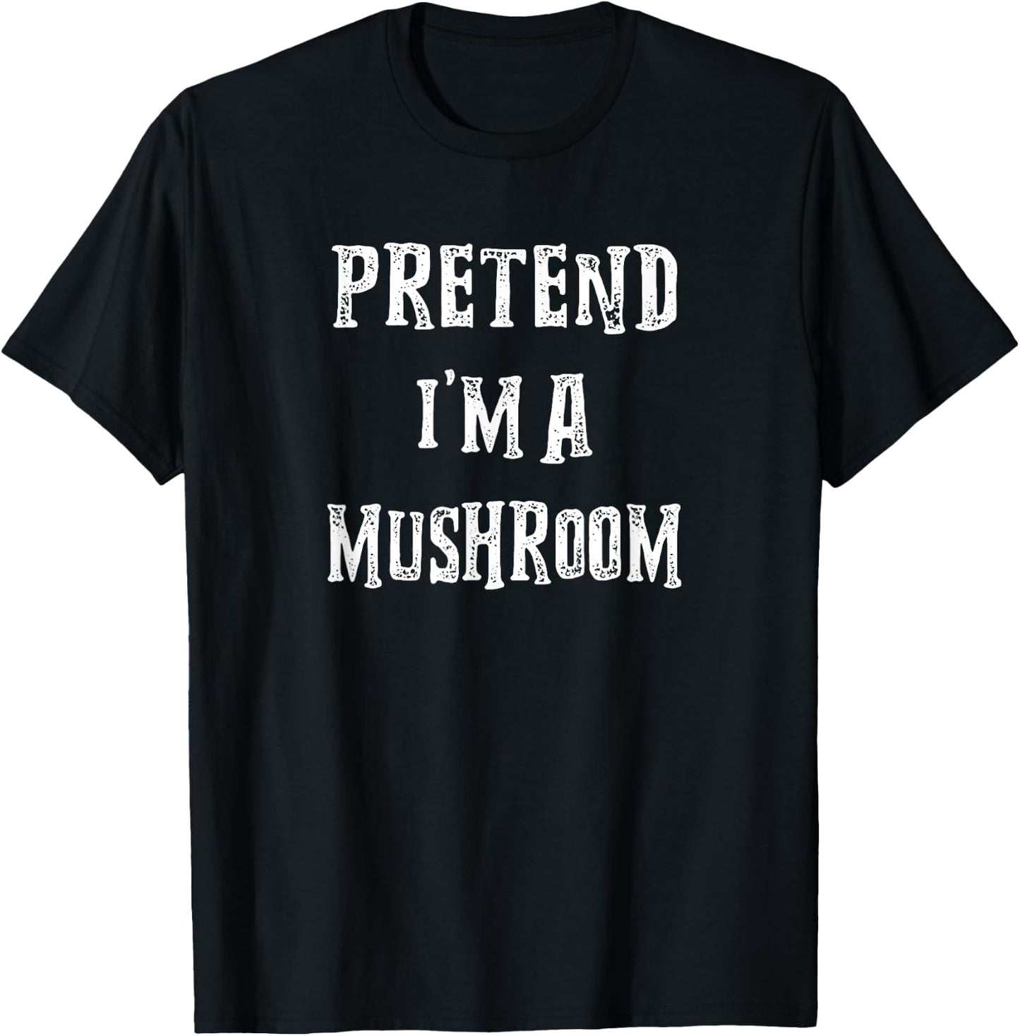 Pretend I'm A Mushroom Halloween Costume Couples Matching T-Shirt - T-Shirt | Black