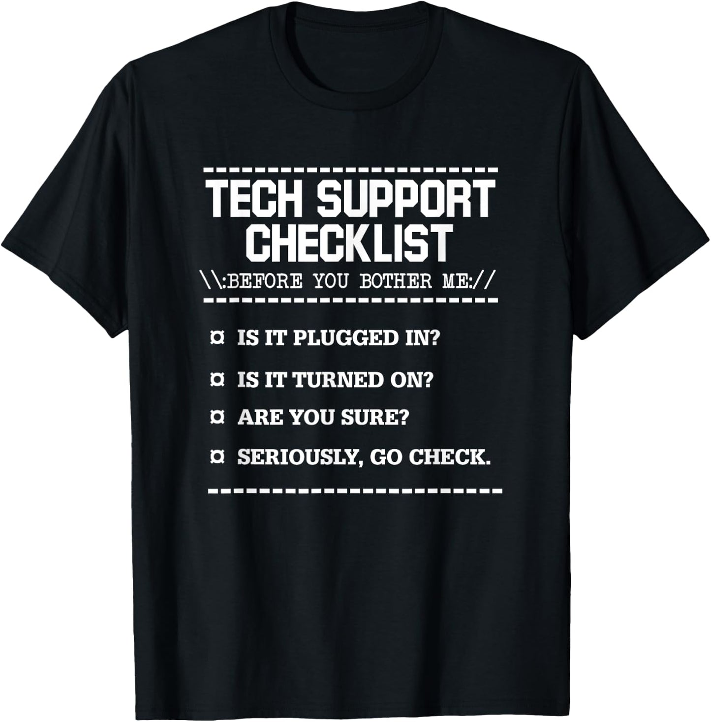Tech Support Checklist Funny Computer Geek Sysadmin Gift T-Shirt - T-Shirt | Black