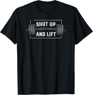 Shut Up And Lift Funny Gym Quotes T-Shirt - T-Shirt | Black