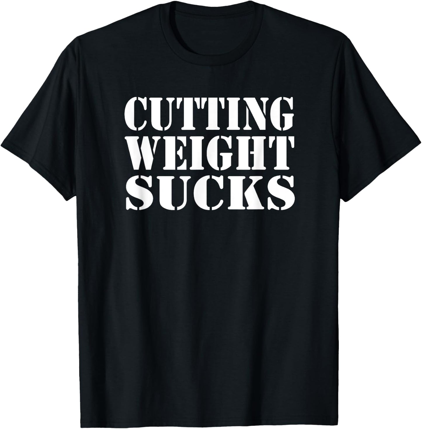 CUTTING WEIGHT SUCKS Wrestler Wrestling Workout Lose Weight T-Shirt - T-Shirt | Black