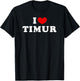 I Love Timur, I Heart Timur T-Shirt - T-Shirt | Black
