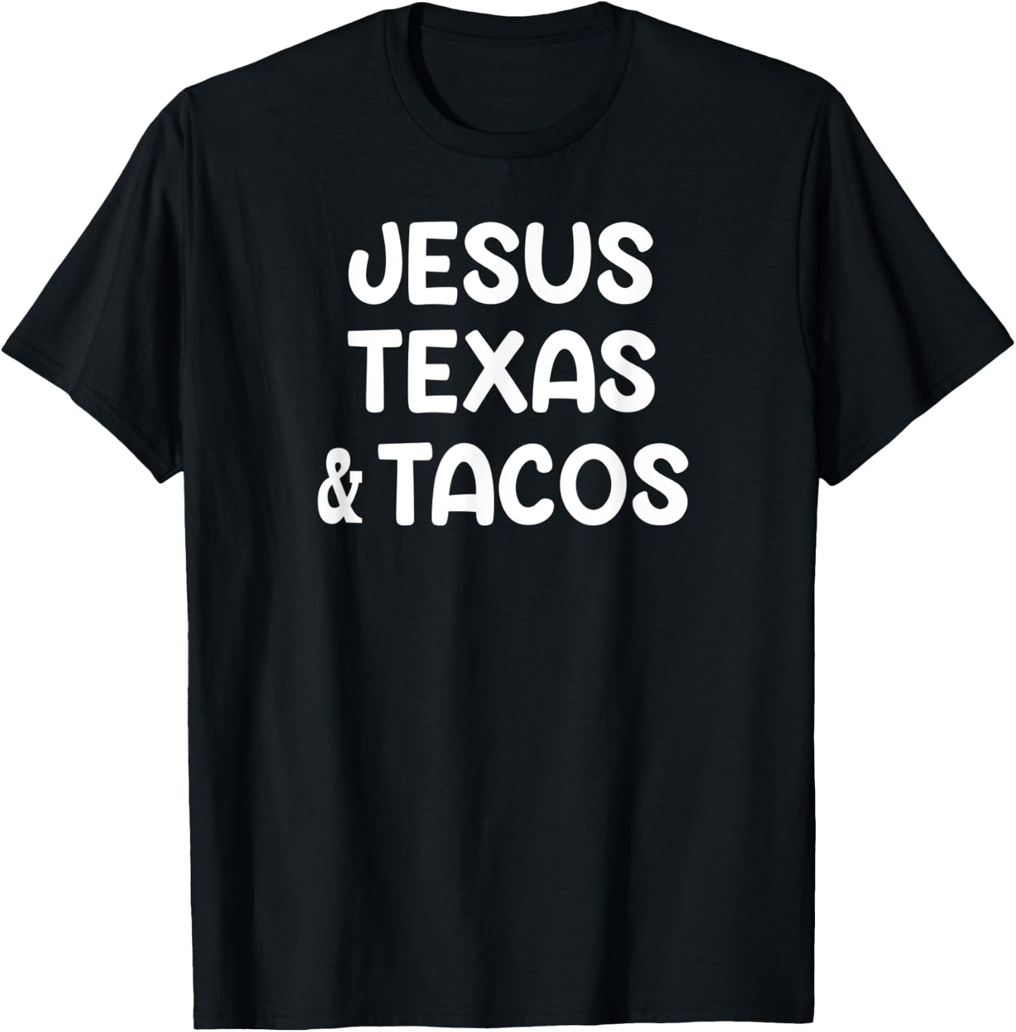 Jesus Texas Tacos, Sayings, Quotes, Family T-Shirt - T-Shirt | Black
