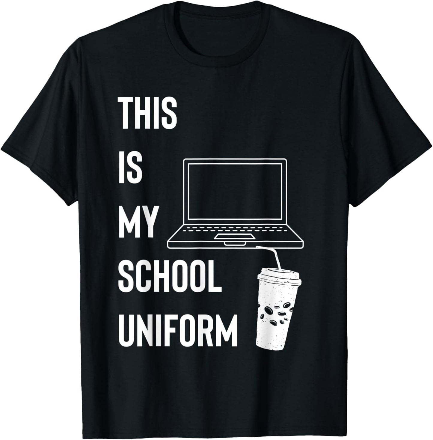 This Is My School Uniform | Remote Learning T-Shirt - T-Shirt | Black