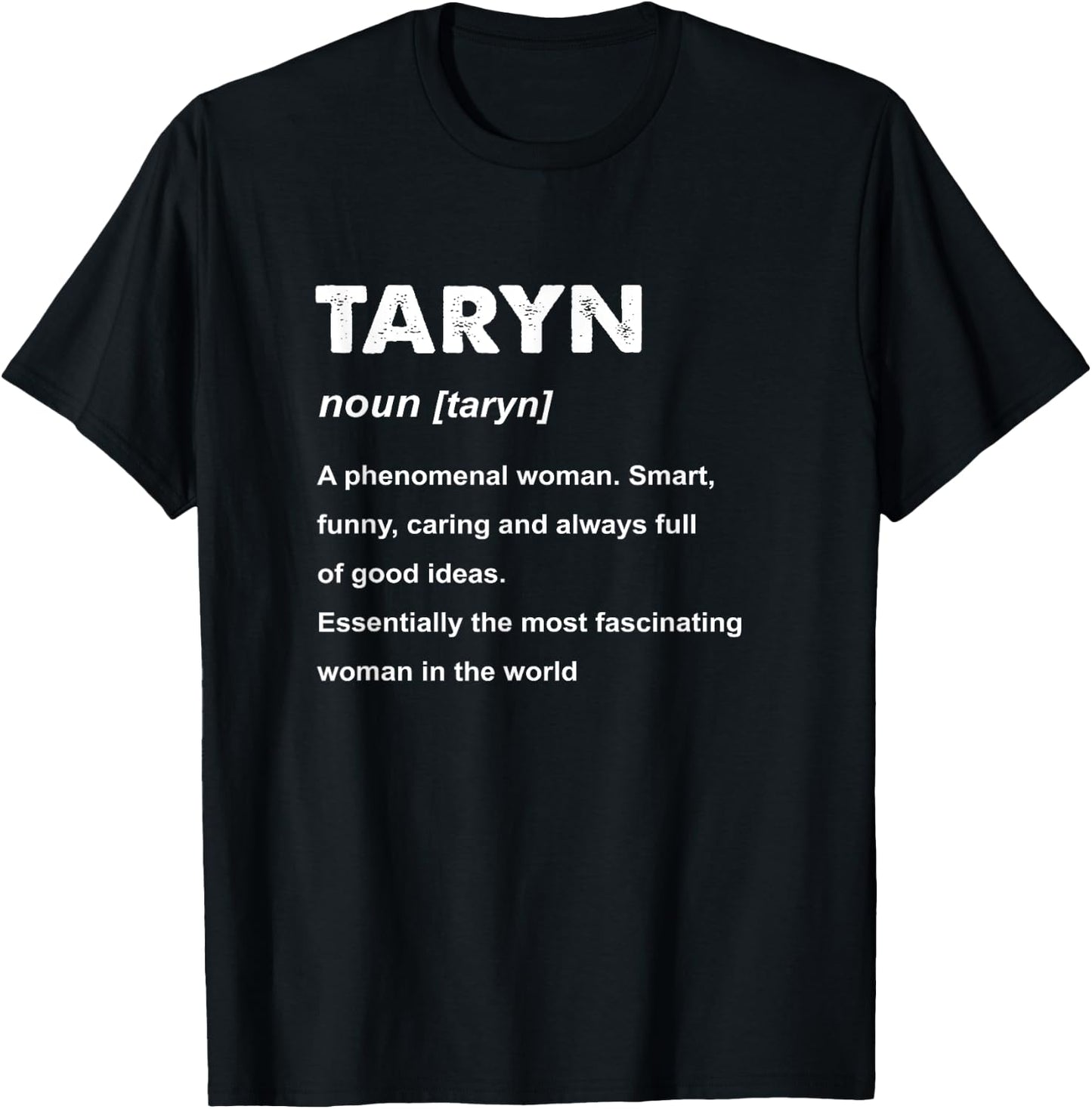 Taryn Name Shirts & Gifts Taryn Name Definition Women's Black Small Classic Fit Cotton Blend Short Sleeve Personalized Name T-Shirt - T-Shirt | Black