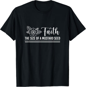Faith That Size Of Mustard A Seed Christian Faith Jesus God T-Shirt - T-Shirt | Black