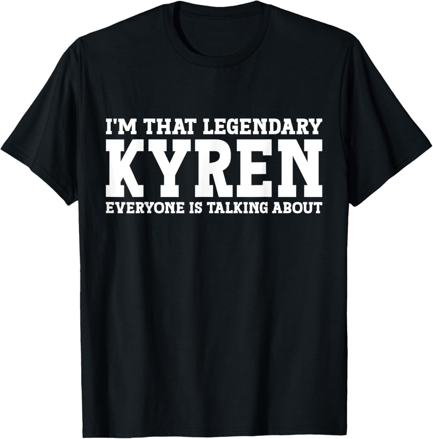 Kyren Personal Name First Name Funny Kyren T-Shirt - T-Shirt | Black