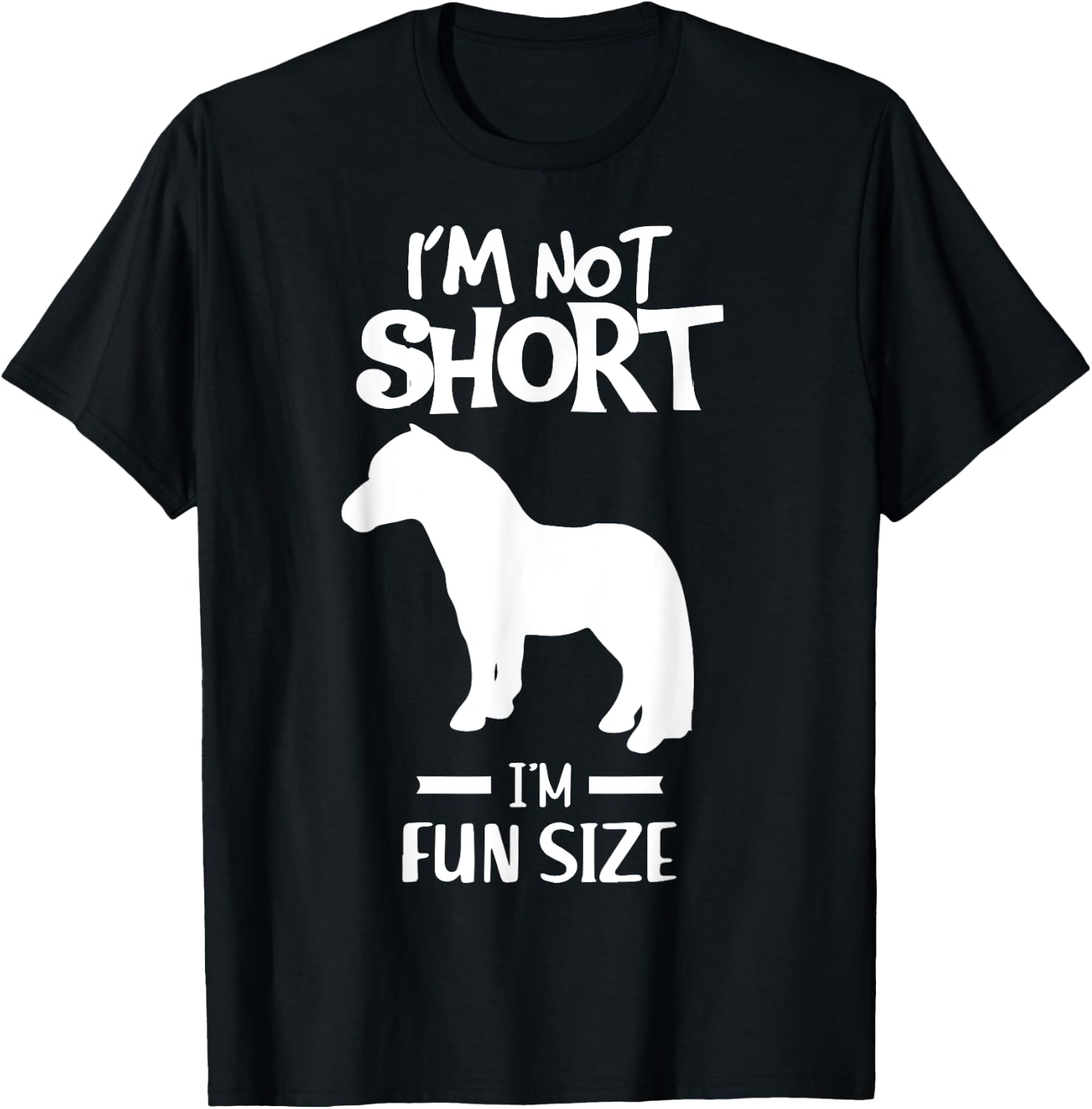 Im not short im fun size Miniature Horse Tiny Horse T-Shirt - T-Shirt | Black