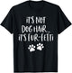 It's Not Dog Hair It's Fur Fetti Women T-Shirt - T-Shirt | Black