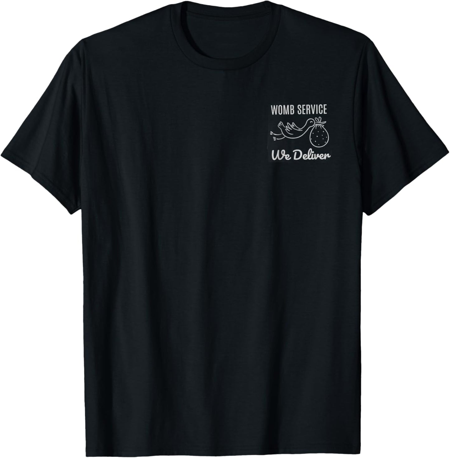 Women Womb Service We Deliver Labor And Delivery Nurse Team T-Shirt - T-Shirt | Black