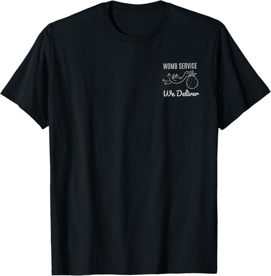 Women Womb Service We Deliver Labor And Delivery Nurse Team T-Shirt - T-Shirt | Black