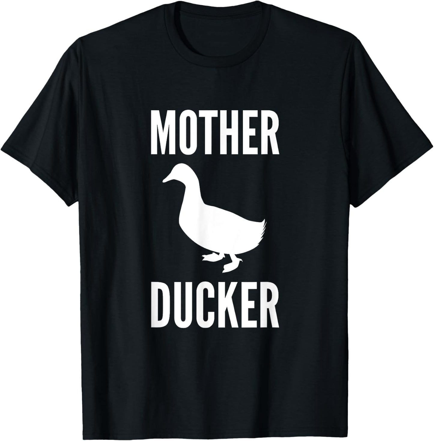 Mother Ducker Funny Duck Lover Humor Duck Pun T-Shirt - T-Shirt | Black
