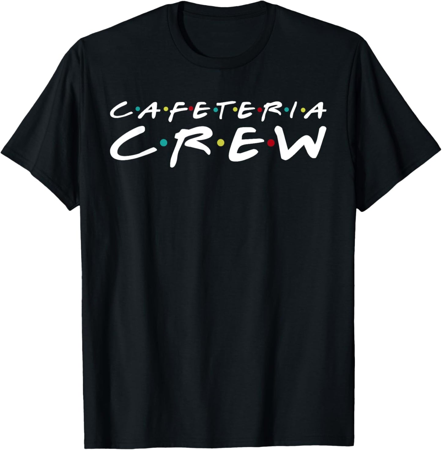 Back To School Cafeteria Crew Shirt Lunch Ladies T-Shirt - T-Shirt | Black