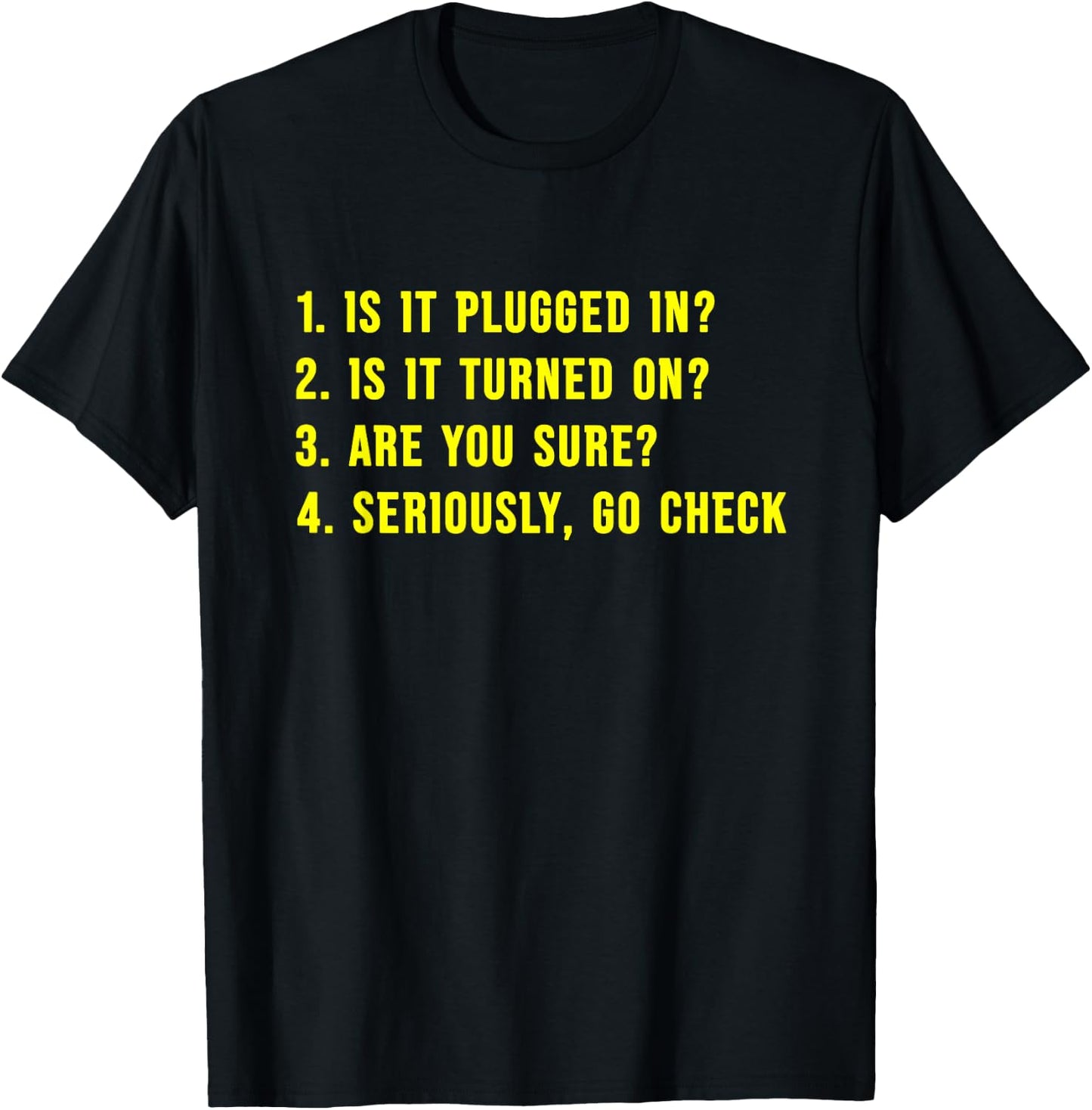 Is It Plugged In? T-Shirt - T-Shirt | Black