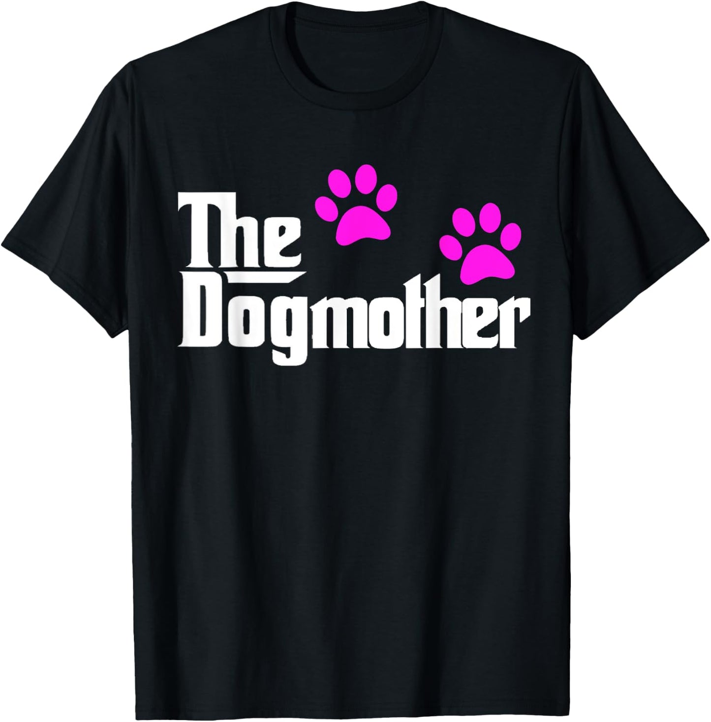 The Dogmother-Dog Lover - Mother's Day Cute Idea Women Kids T-Shirt - T-Shirt | Black
