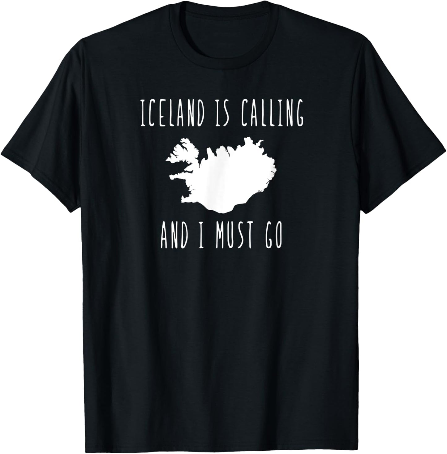 Iceland is Calling and I Must Go vacation travel T-Shirt - T-Shirt | Black