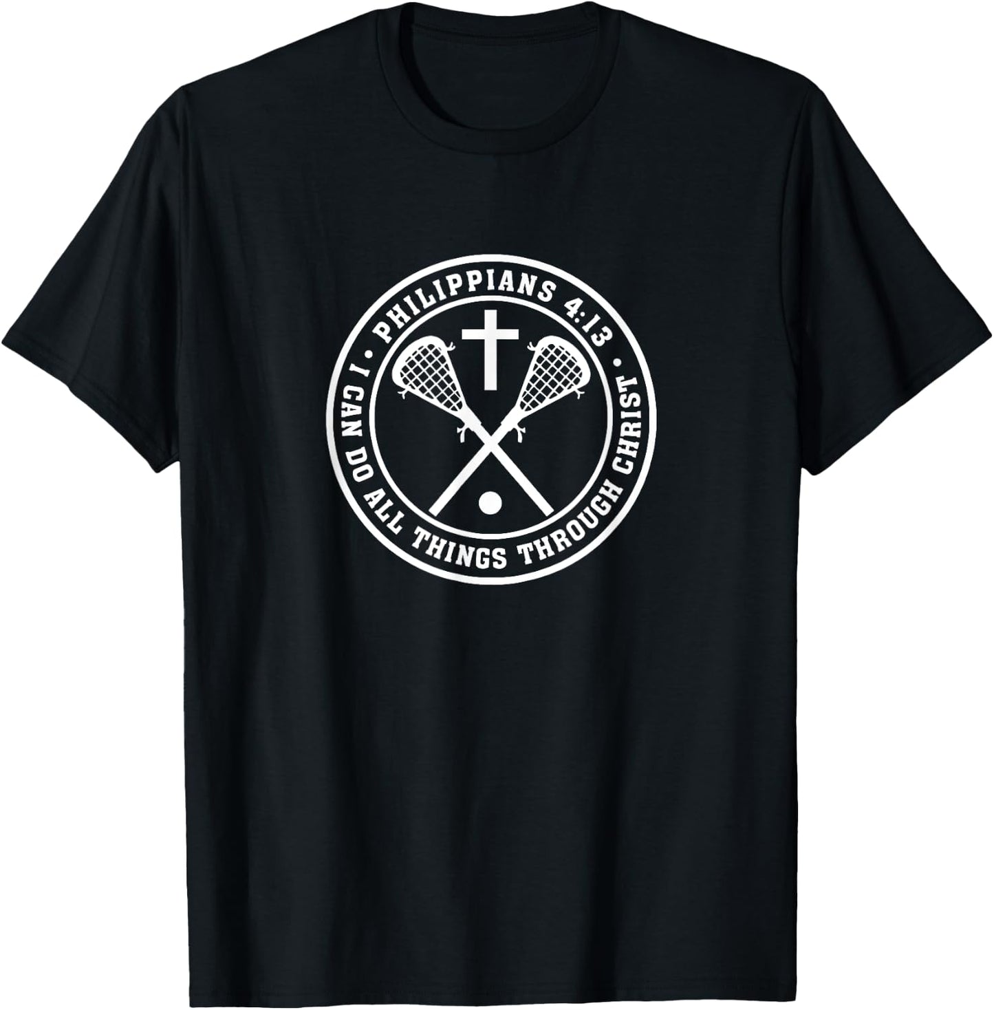 Philippians 4:13 Christian Lacrosse Cross Jesus Saves Christ T-Shirt - T-Shirt | Black