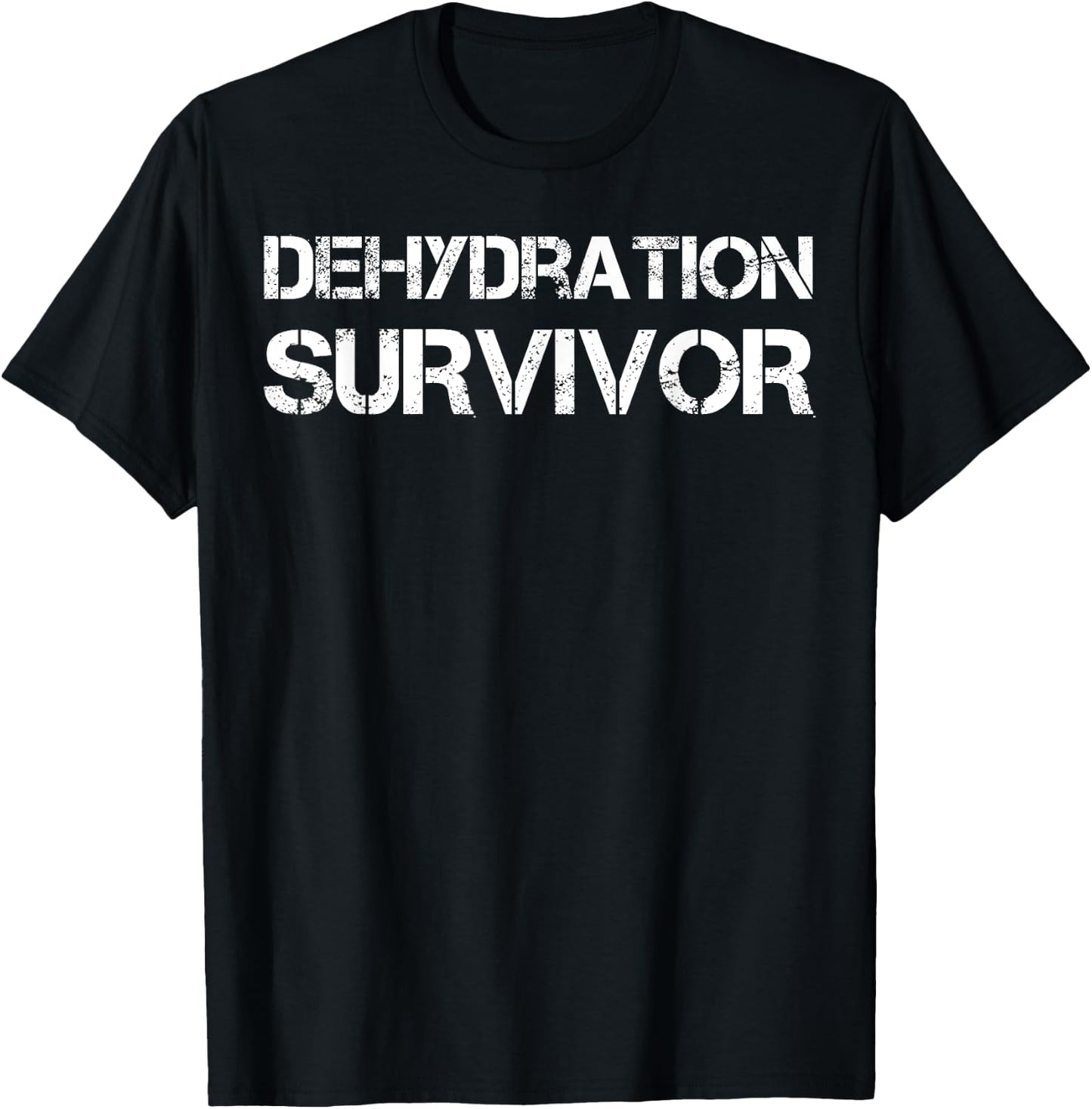 Dehydration Survivor T-Shirt - T-Shirt | Black