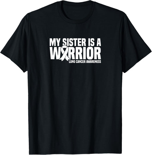 My Sister is a Warrior White Ribbon Lung Cancer Awareness T-Shirt - T-Shirt | Black