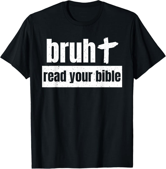 Read Your Bible God Christian Church Read Your Bible Church T-Shirt - T-Shirt | Black