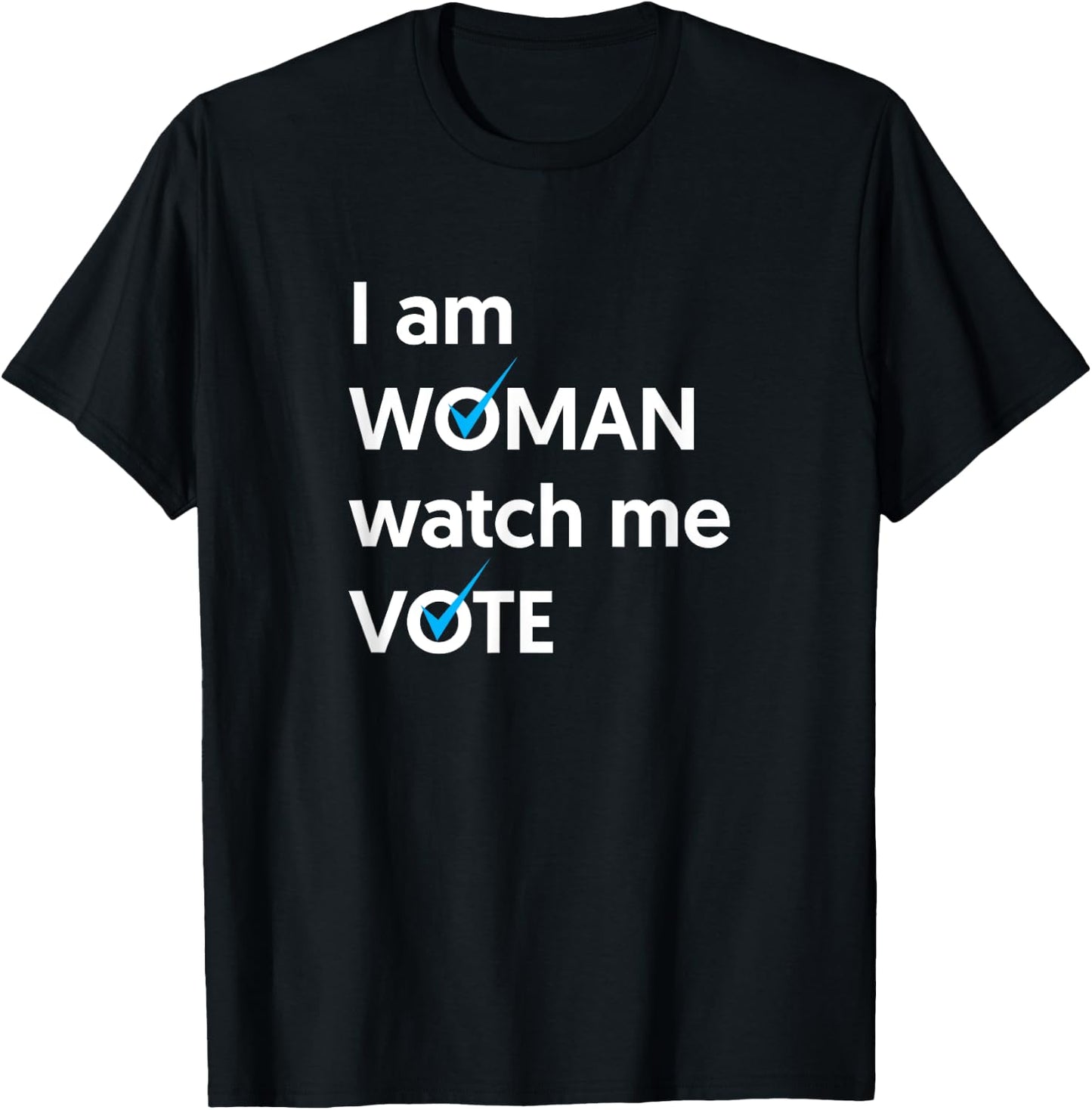 I Am Woman Watch Me Vote 2024 Blue Wave Vote T-Shirt - T-Shirt | Black