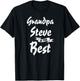 Grandpa Steve is the Best Steve T-Shirt - T-Shirt | Black