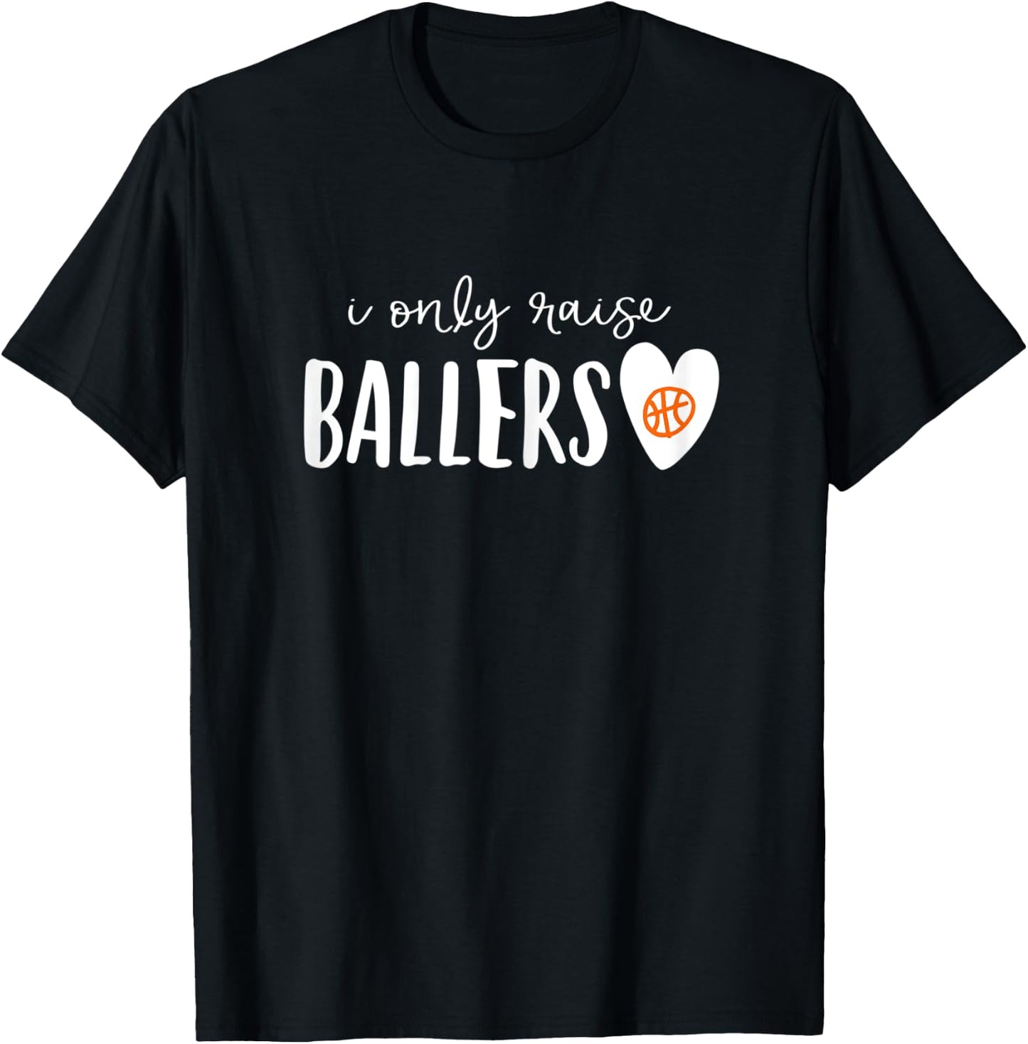 Basketball Mom I Only Raise Ballers T-Shirt - T-Shirt | Black