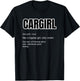 Funny Car Girl Gift - Cargirl Definition Car Chick T-Shirt - T-Shirt | Black