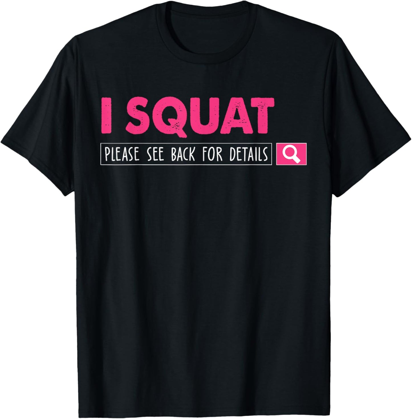 I Squat Please See Back for Details Women T-Shirt - T-Shirt | Black