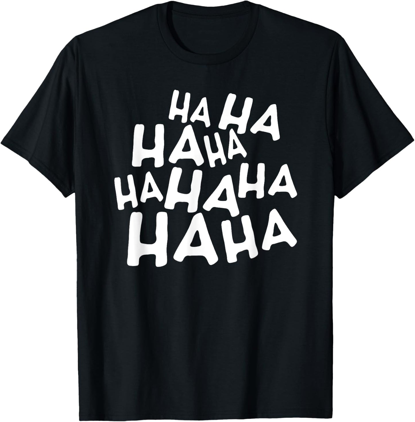 Haha Haha T-Shirt - T-Shirt | Black