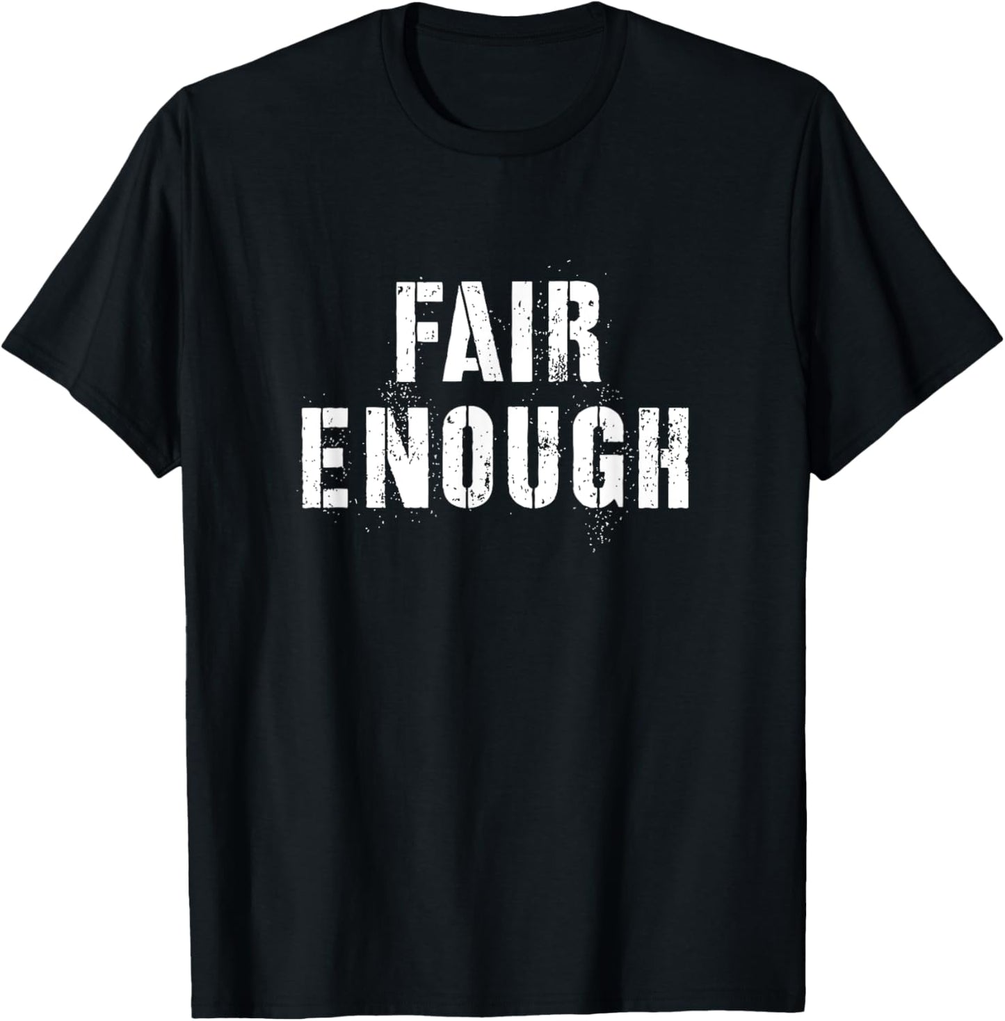 Fair Enough -Adults Classic Fit Black Cotton 60% Polyester 40% Short Sleeve T-Shirt - T-Shirt | Black