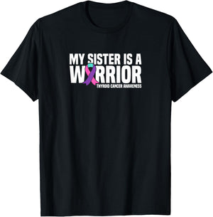 My Sister is a Warrior Thyroid Cancer Awareness T-Shirt - T-Shirt | Black