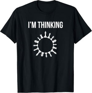 I'm Thinking Funny Chess Set Pieces Board Game Gamer Gift T-Shirt - T-Shirt | Black
